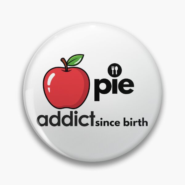 Item preview, Apple Pie Addict Since Birth. designed and sold by MPC-Mince-Pies.