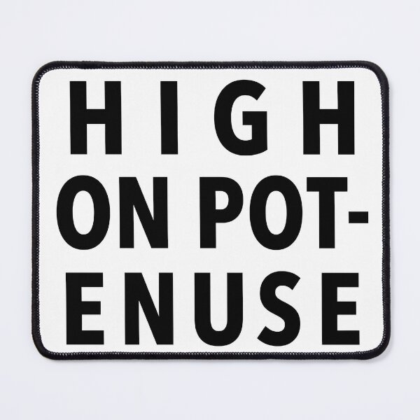 Item preview, High On Potenuse designed and sold by naturebyxomi.