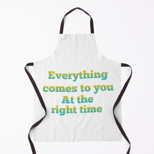 Item preview, everything comes to you at the right time designed and sold by Jkworldart91.