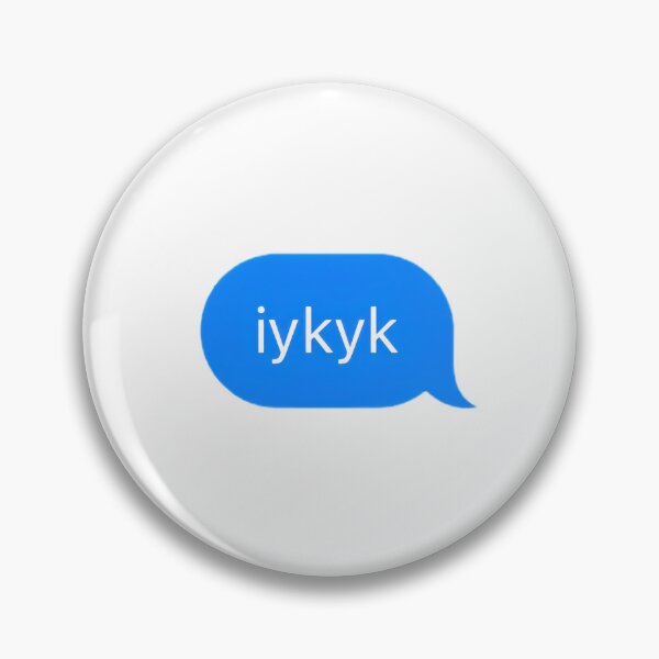Item preview, "iykyk" Text Message designed and sold by PrettiPrintts.