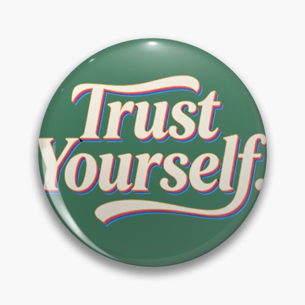 Item preview, Trust Yourself  designed and sold by Geordesign.