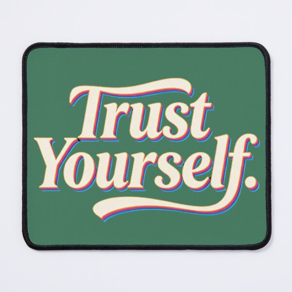 Item preview, Trust Yourself designed and sold by Geordesign.