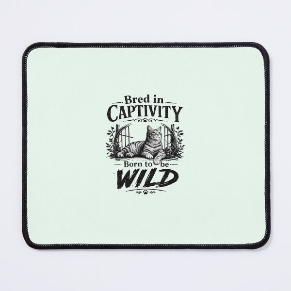 Item preview, Clear Background Cat: Bred in Captivity, Born to be WILD designed and sold by The Side Quest Diaries.