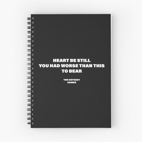 Item preview, Heart, Be Still, You Had Worse Than This to Bear — The Odyssey Quote (Black Version) designed and sold by LiteraryRelics.