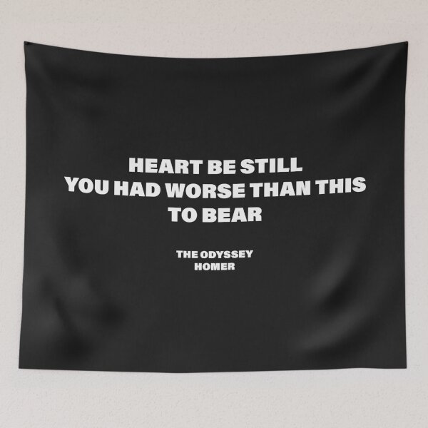 Item preview, Heart, Be Still, You Had Worse Than This to Bear — The Odyssey Quote (Black Version) designed and sold by LiteraryRelics.