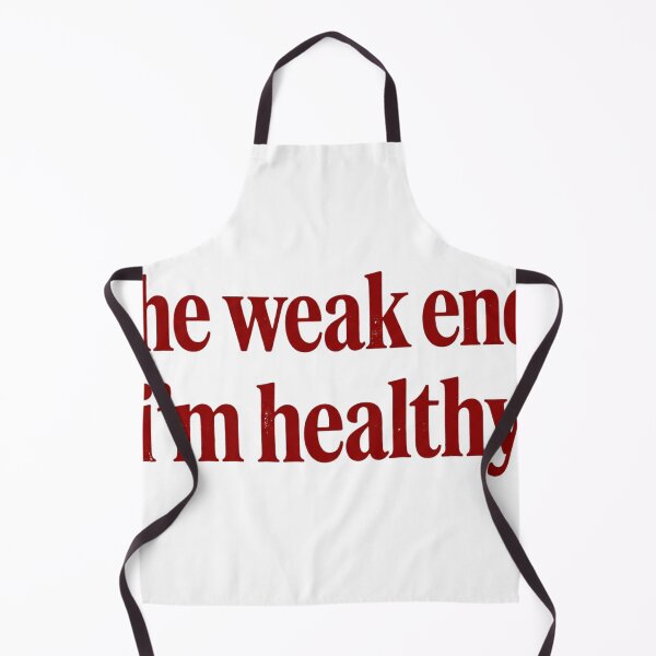 Item preview, The Weak End Im Healthy Funny Pop Music Parody designed and sold by lifrary365.