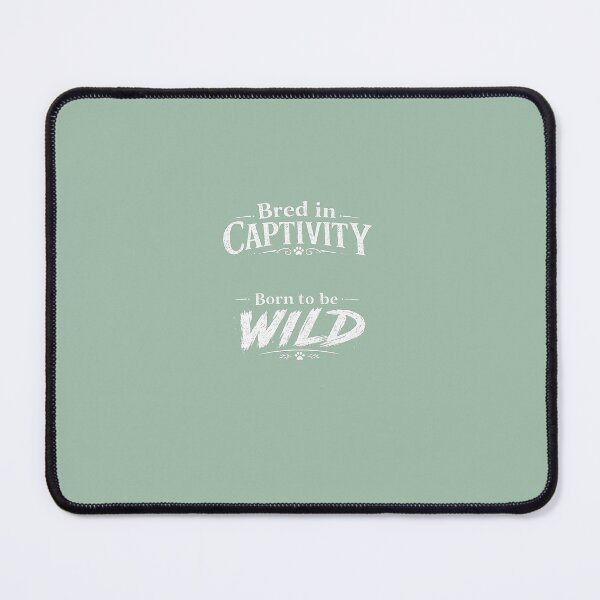 Item preview, White Writing No Background: Bred in Captivity, Born to be WILD. designed and sold by The Side Quest Diaries.