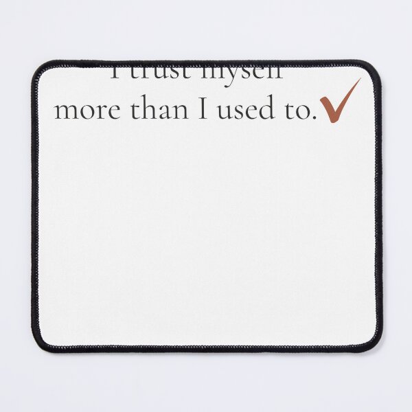 Item preview, I Trust Myself More Than I Used To - Minimalist Self Growth Quote Shirt designed and sold by DaysLoading.