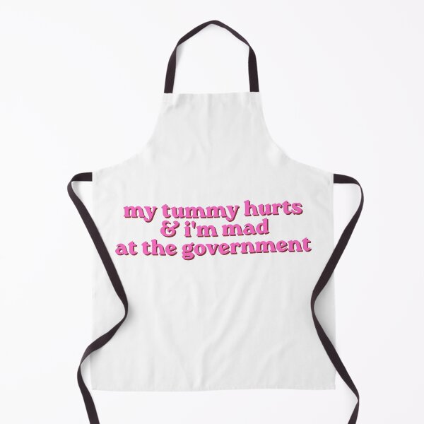 Item preview, My tummy hurts & i'm mad at the government (Pink) designed and sold by hazywares.