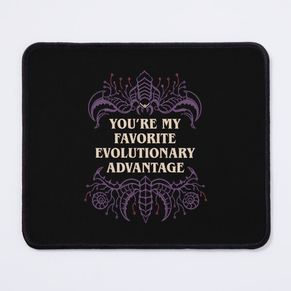 Item preview, You are my Favorite Evolutionary Advantage Wargaming designed and sold by pixeptional.