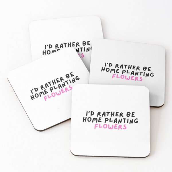 Item preview, I'd rather be home planting flowers designed and sold by hazywares.