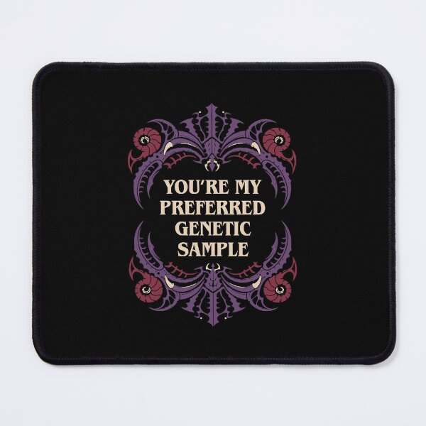 Item preview, You are my Preferred Genetic Sample Funny Wargaming designed and sold by pixeptional.