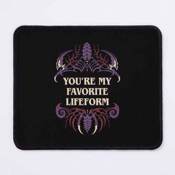 Item preview, You are my Favorite Lifeform Funny Wargaming designed and sold by pixeptional.