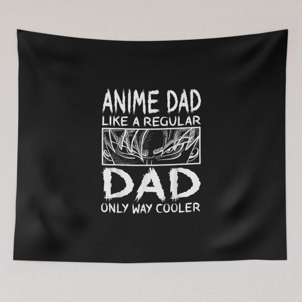 Item preview, Anime Dad Like A Regular Dad Only Way Cooler Anime designed and sold by KorulaxTor.