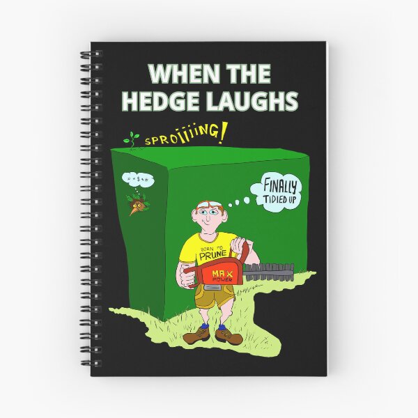 Item preview, When the hedge laughs - the never-ending garden chore of trimming hedges designed and sold by LittleGreyMan2026.