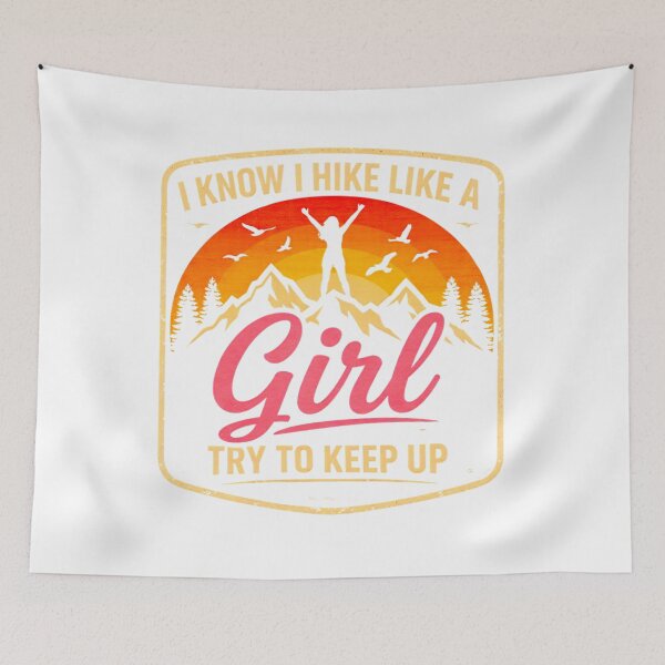 Item preview, I Know I Hike Like A Girl Try To Keep Up Shirt - Funny Hiking Girl T-Shirt designed and sold by GabeMountainArt.