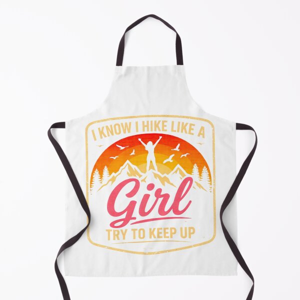Item preview, I Know I Hike Like A Girl Try To Keep Up Shirt - Funny Hiking Girl T-Shirt designed and sold by GabeMountainArt.