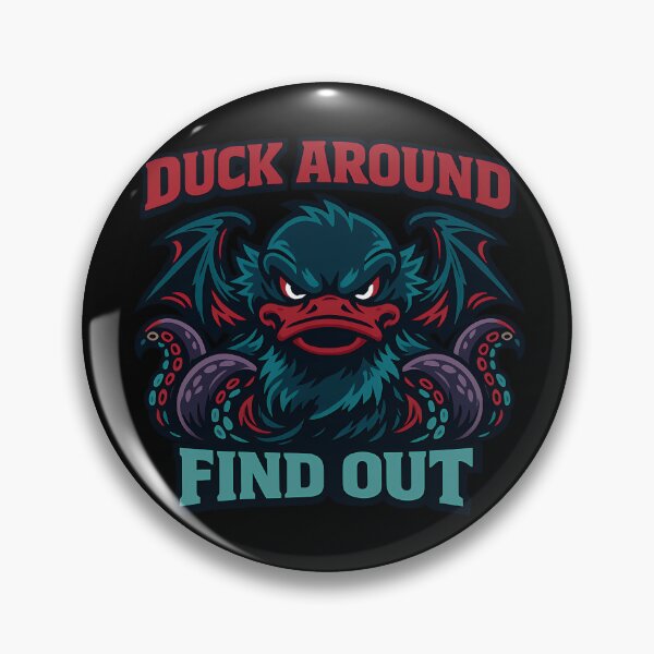 Item preview, Duck Around Find Out Funny Monster Duck Design designed and sold by TeeTimeTreasure.