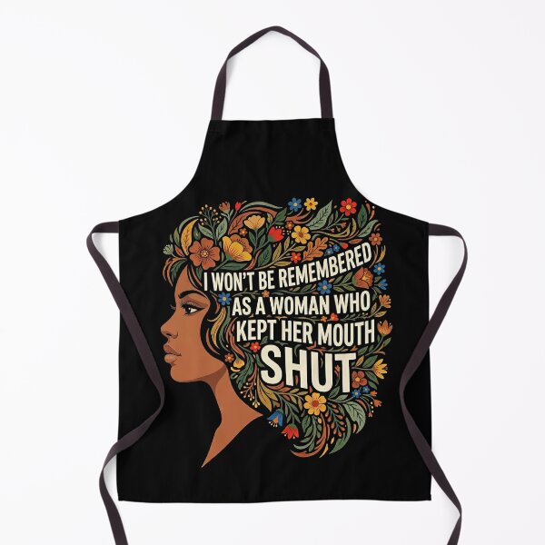 Item preview, I Won't Be Remembered As A Woman Who Kept Her Mouth Shut designed and sold by Art-Max.