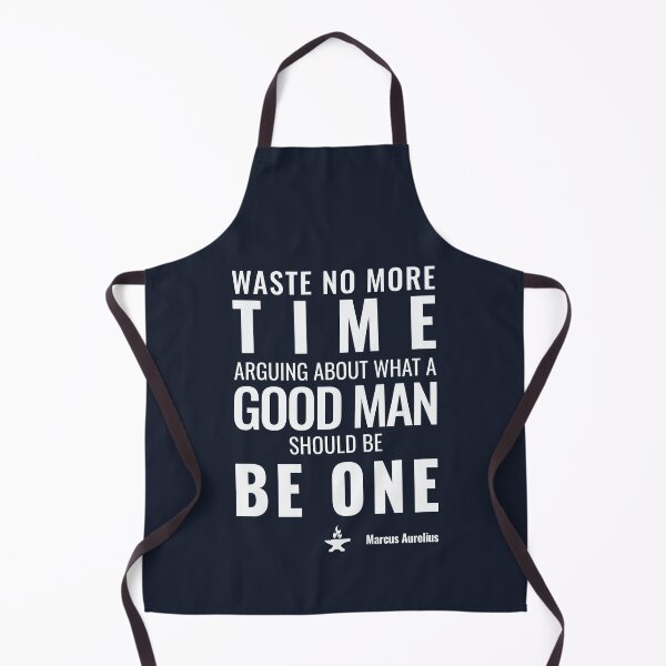 Item preview, Waste No More Time Arguing What a Good Man Should Be. Be One - Marcus Aurelius - Bold Stoic Motivational Quote - Light Version designed and sold by Stoic Core.