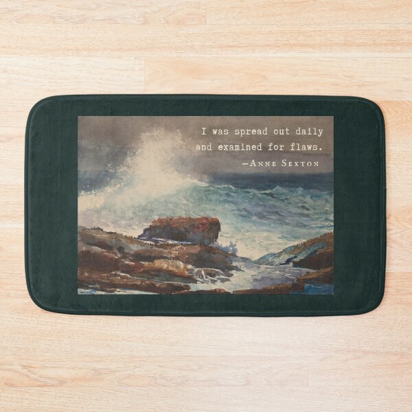 Item preview, Anne Sexton quote: I was spread out daily and examined for flaws. designed and sold by artbleed.