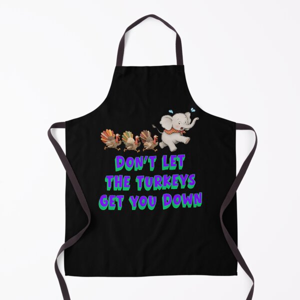 Item preview, Don't let the turkeys get you down designed and sold by Legacy Supreme.