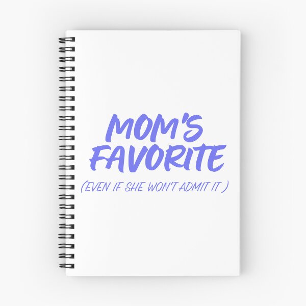 Item preview, Mom's Favorite Even If She Won't Admit It Funny designed and sold by InfiniteOrbit.