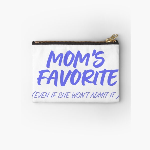 Item preview, Mom's Favorite Even If She Won't Admit It Funny designed and sold by InfiniteOrbit.