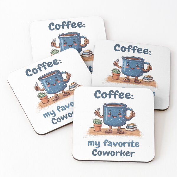 Item preview, Coffee: My Favorite Coworker Funny Cute Kawaii Office Coffee Lovers designed and sold by ZanyPaintbrush.