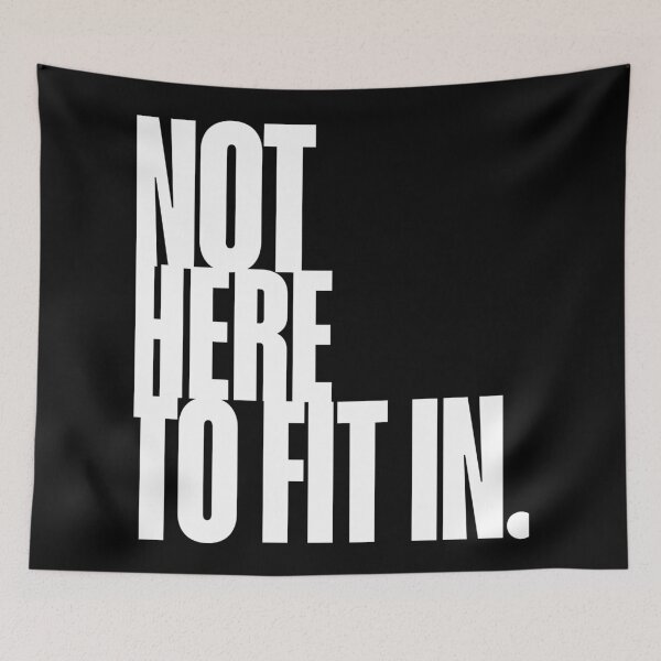 Item preview, Not here to fit in Quote Art designed and sold by Magic Love Art Print.