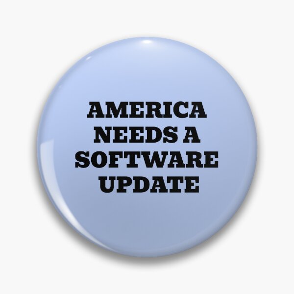 Item preview, America Needs a Software Update | Funny Political Satire designed and sold by WakeNBake-Tees.