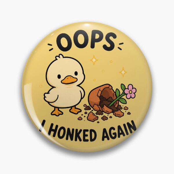 Item preview, Oops I Honked Again Duck designed and sold by MonkiFlipp.