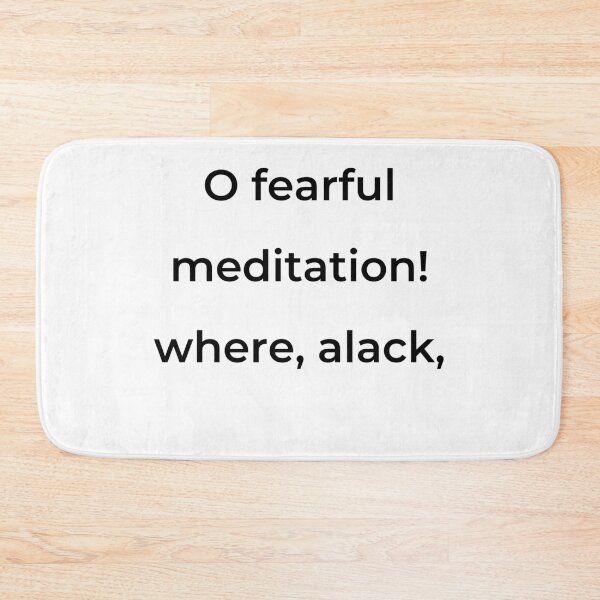 Item preview, “O fearful meditation! where, alack,” - print black designed and sold by ariksworld.