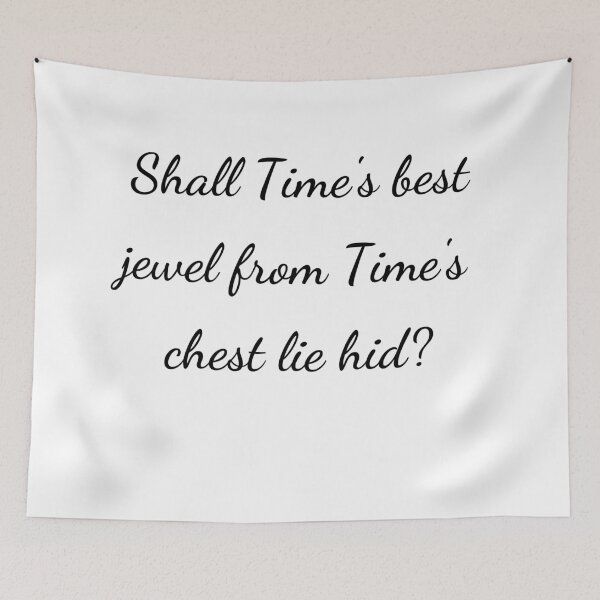 Item preview, “Shall Time’s best jewel from Time’s chest lie hid?” - handwriting black designed and sold by ariksworld.