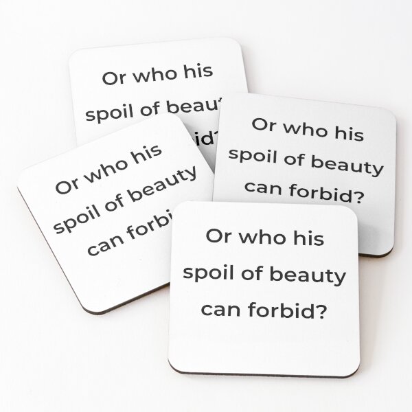 Item preview, “Or who his spoil of beauty can forbid?” - print black designed and sold by ariksworld.