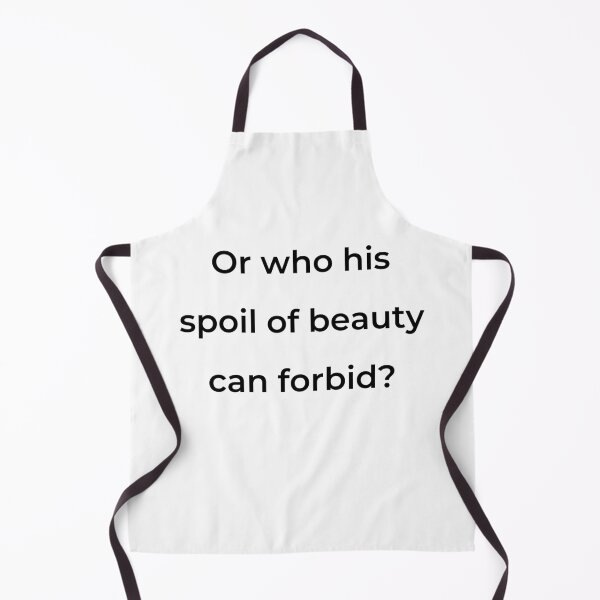Item preview, “Or who his spoil of beauty can forbid?” - print black designed and sold by ariksworld.