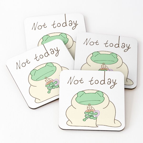 Item preview, Not today frog designed and sold by lilanxietychan.