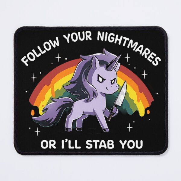 Item preview, Follow Your Nightmares Or I'll Stab You - Funny Evil Unicorn designed and sold by JossDesign15.
