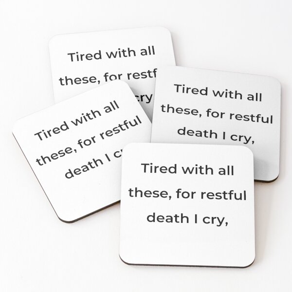 Item preview, “Tired with all these, for restful death I cry,” - print black designed and sold by ariksworld.