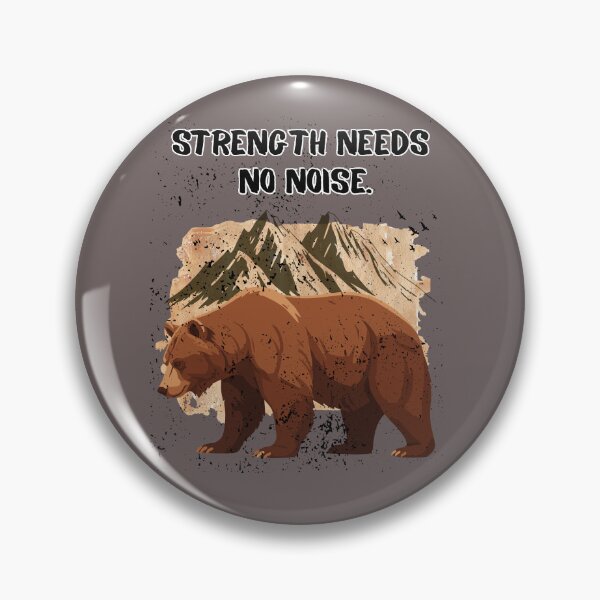 Item preview, Strength Needs No Noise Bear designed and sold by AhmadAnnaPrints.