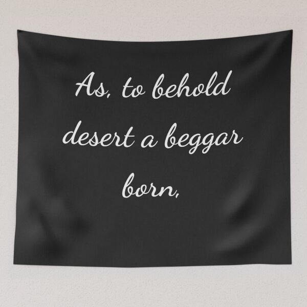 Item preview, “As, to behold desert a beggar born,” - handwriting white designed and sold by ariksworld.