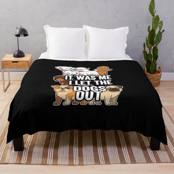Item preview, It Was Me I Let The Dogs Out Funny Dog Lover Pet Owner designed and sold by PopStars1993.