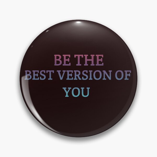 Item preview, Be the best version of you designed and sold by Jkworldart91.