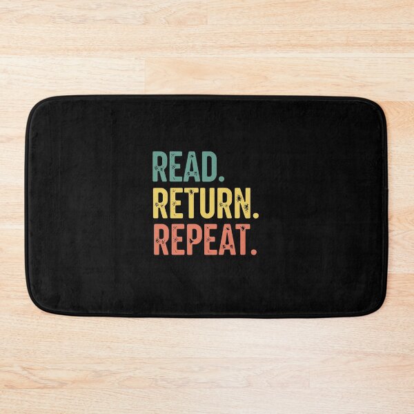 Item preview, Read. Return. Repeat. Book Lover Library Reading Librarian designed and sold by PopStars1993.