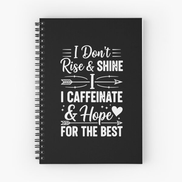 Item preview, I Don't Rise & Shine I Caffeinate & Hope For The Best Coffee Lover Morning Humor designed and sold by PopStars1993.