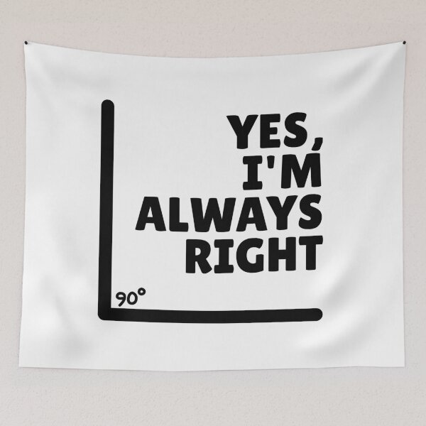 Item preview, Yes. I'm Always Right designed and sold by Dondonmart.