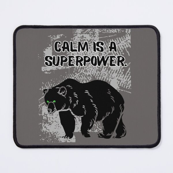Item preview, Calm Is a Superpower Bear designed and sold by AhmadAnnaPrints.