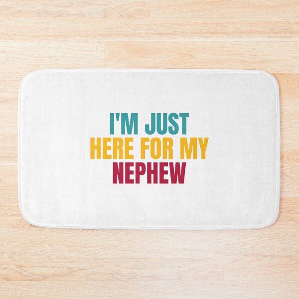 Item preview, I'm Just Here for My Nephew designed and sold by Dondonmart.