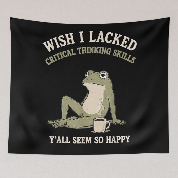 Item preview, Wish I Lacked Critical Thinking Skills Funny Frog Coffee Meme designed and sold by MassonCalepon.