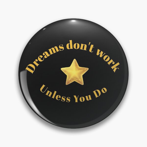 Item preview, Dreams don't work unless you do designed and sold by Jkworldart91.